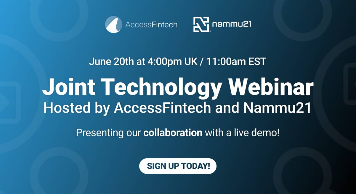 Nammu21 Webinar - Insights Page Joint Technology Webinar Hosted by AccessFintech and Nammu21